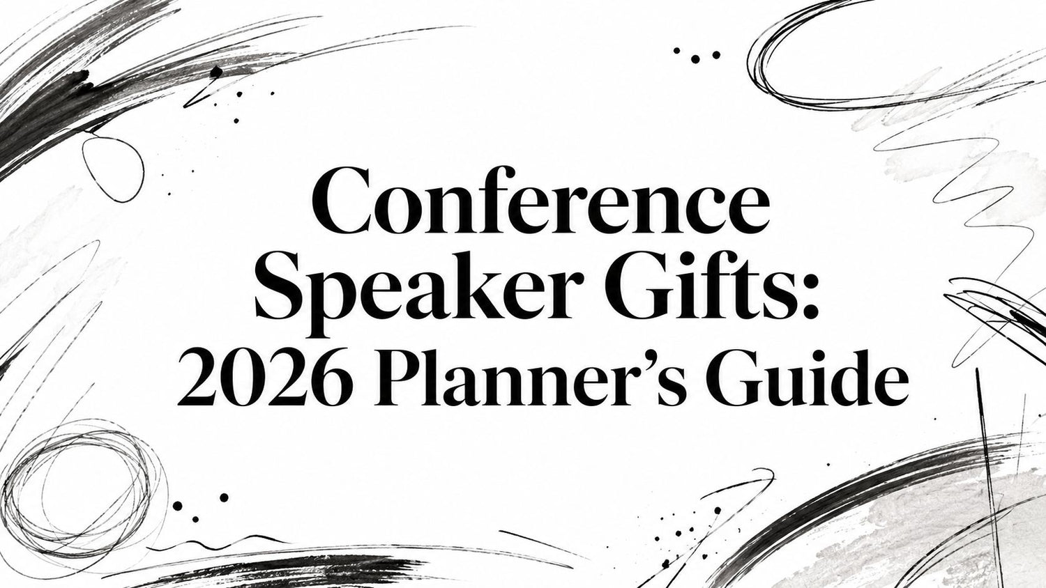 Conference Speaker Gifts for Keynotes, Panelists, and Event Honorees