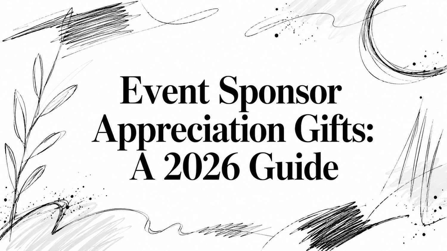 Event Sponsor Appreciation Gifts for Galas, Tournaments, and Conferences