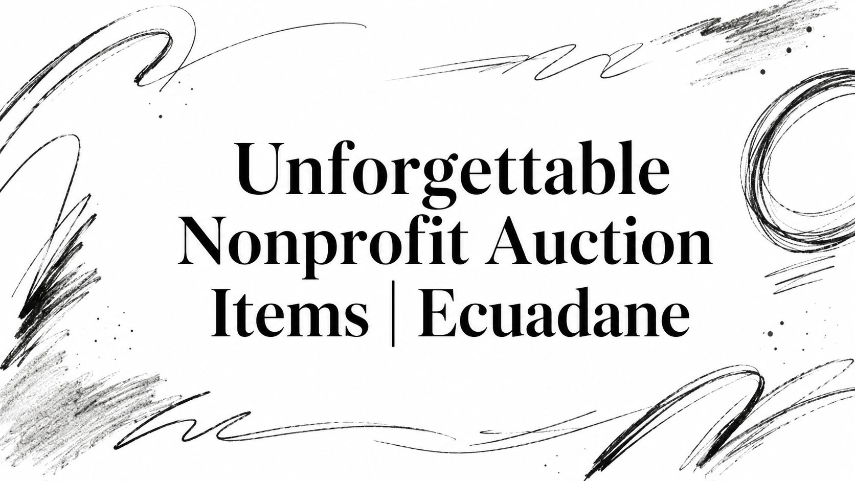 Nonprofit Auction Items That Inspire Stronger Bidding